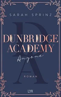 Dunbridge Academy - Anyone by Sarah Sprinz