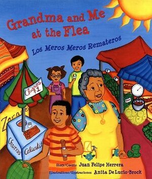 Grandma and Me at the Flea/Los meros meros remateros by Juan Felipe Herrera
