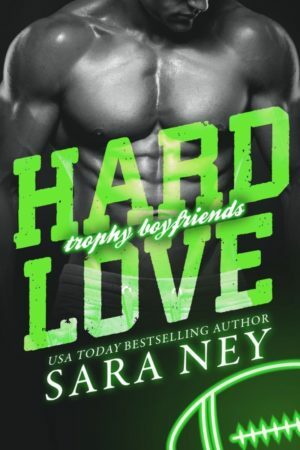 Hard Love by Sara Ney