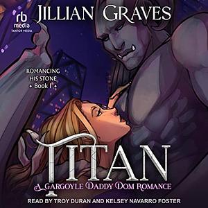 Titan by Jillian Graves