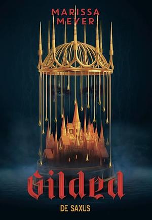 Gilded by Marissa Meyer