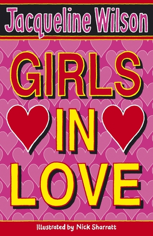 Girls In Love by Nick Sharratt, Jacqueline Wilson