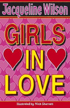 Girls In Love by Jacqueline Wilson, Nick Sharratt