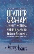 Snowy Nights: The Christmas Bride / Always And Forever / The Greatest Gift / Christmas Magic by Annette Broadrick, Lindsay McKenna, Marilyn Pappano, Heather Graham