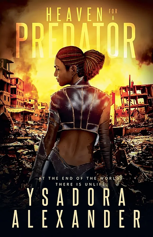 Heaven For A Predator by Ysadora Sonderling