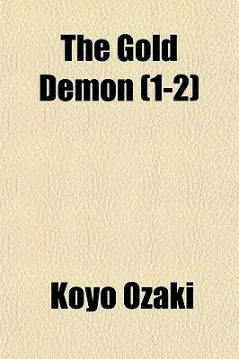 The Gold Demon (1-2) by Kōyō Ozaki