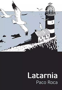 Latarnia by Paco Roca