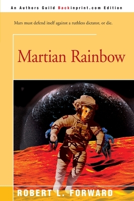 Martian Rainbow by Robert L. Forward