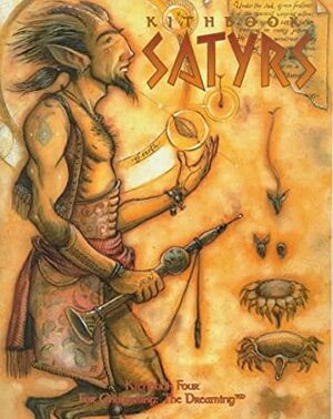 Kithbook: Satyrs by Leif Jones, Angel Leigh McCoy, Mark Jackson