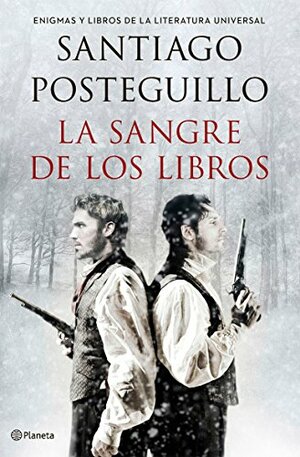 La sangre de los libros by Santiago Posteguillo