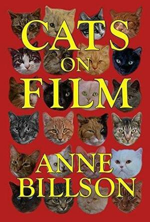 Cats on Film by Anne Billson