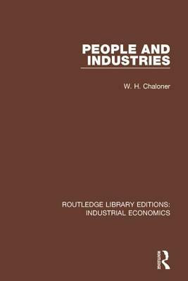 People and Industries by W. H. Chaloner