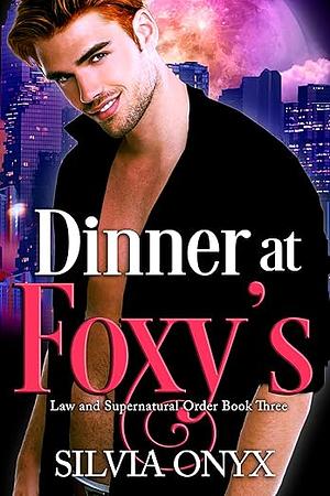 Dinner at Foxy's by Silvia Onyx
