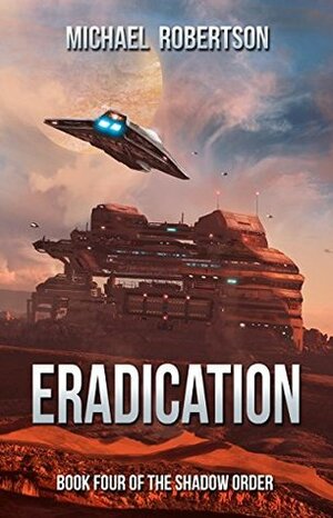Eradication by Michael Robertson