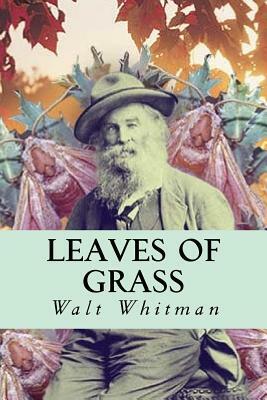 Leaves of Grass by Walt Whitman