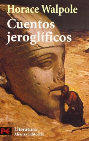 Cuentos Jeroglificos by Horace Walpole, Luis Alberto de Cuenca