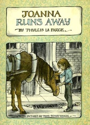 Joanna Runs Away by Trina Schart Hyman, Phyllis La Farge