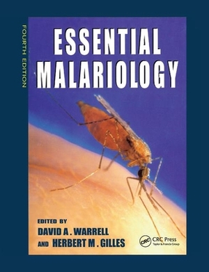 Essential Malariology, 4ed by Herbert M. Gilles, David A. Warrell