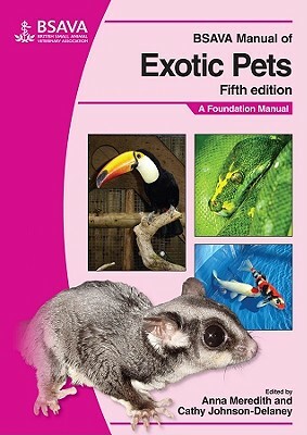 BSAVA Manual of Exotic Pets: A Foundation Manual by 