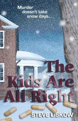 The Kids Are All Right by Steve Liskow
