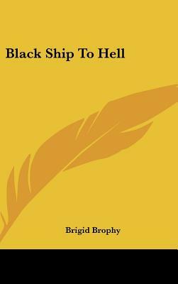 Black Ship to Hell by Brigid Brophy