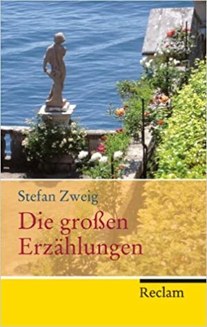 Die großen Erzählungen by Michael Scheffel, Stefan Zweig