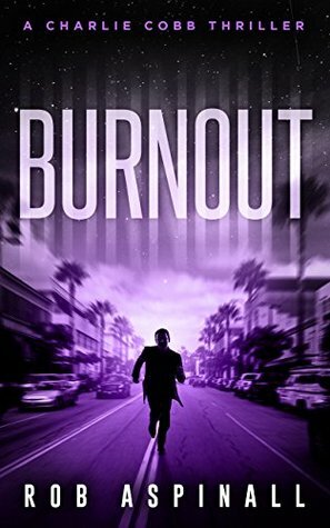 Burnout by Rob Aspinall