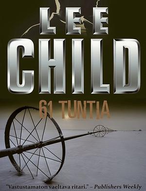 61 Tuntia by Lee Child