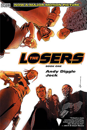 The Losers Volumes 1 and 2. by Andy Diggle, Jock