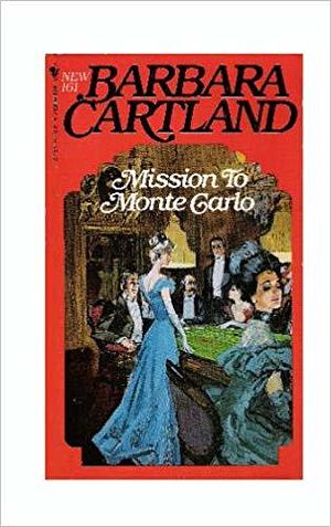 Mission to Monte Carlo by Barbara Cartland