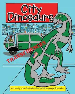 City Dinosaurs by Susie Fasbinder, George Fasbinder, Bill Jones