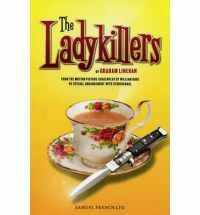 The Ladykillers by Graham Linehan, William Rose