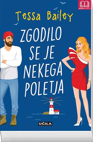  Zgodilo se je nekega poletja by Tessa Bailey