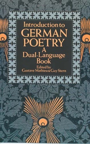 Introduction to German Poetry: A Dual-Language Book by Guy Stern, Gustave Bording Mathieu