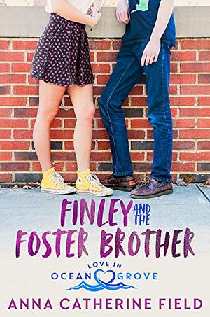 Finley and the Foster Brother by Anna Catherine Field