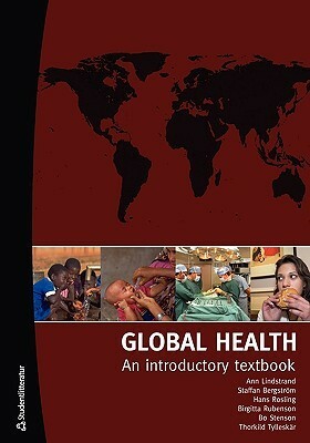 Global Health by Staffan Bergstrom, Hans Rosling, Ann Lindstrand