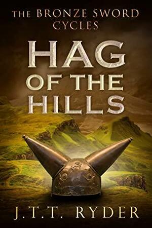 Hag of the Hills by J.T.T. Ryder