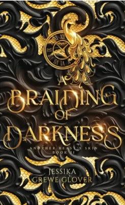 A Braiding of Darkness by Jessika Grewe Glover