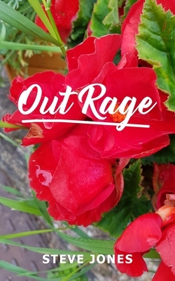 Out Rage by Steve Jones