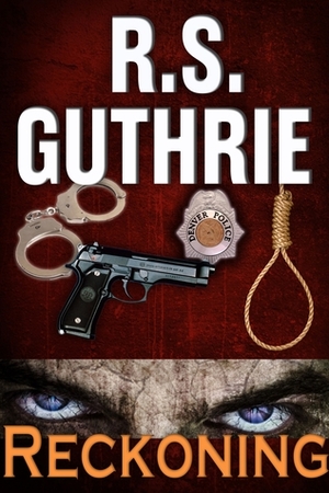 Reckoning by R.S. Guthrie