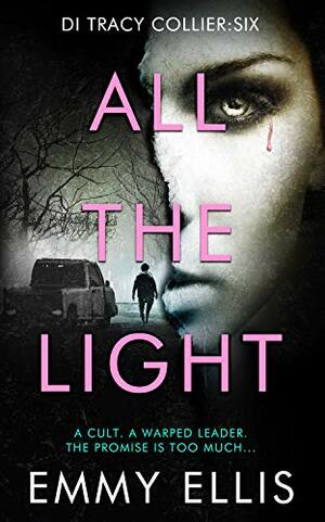 All the Light by Emmy Ellis