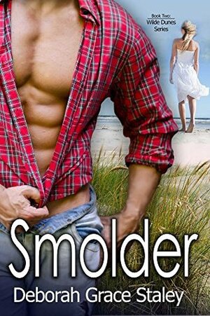 Smolder by Deborah Grace Staley