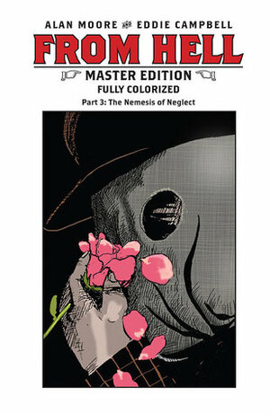 From Hell: Master Edition #3 by Eddie Campbell, Alan Moore