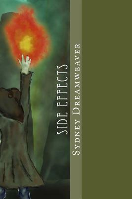 Side Effects by Sydney Dreamweaver