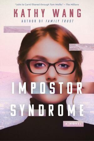 Impostor Syndrome by Kathy Wang