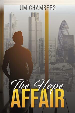 The Hope Affair by Jim Chambers