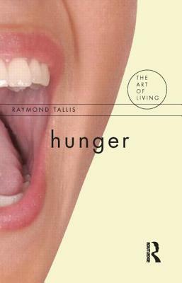 Hunger by Raymond Tallis