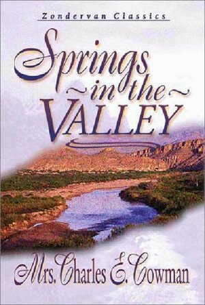 Springs in the Valley by Mrs. Charles E. Cowman