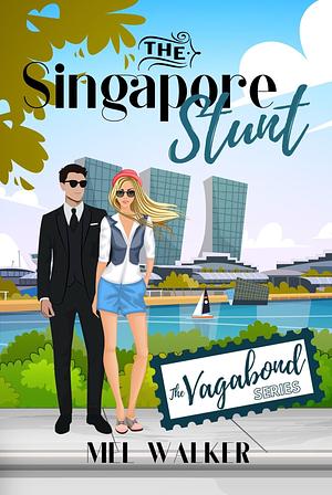 The Singapore Stunt by Mel Walker, Mel Walker