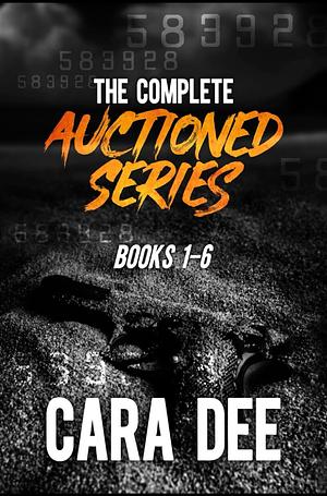 The Complete Auctioned Series  by Cara Dee